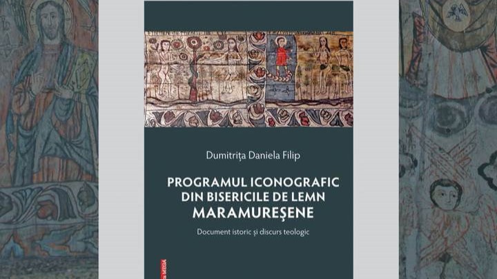 Lansare de carte: Programul iconografic de bisericile de lemn maramureșene: document istoric și discurs teologic