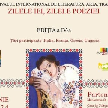 FESTIVALUL INTERNAȚIONAL de literatură, artă, tradiții „Zilele Iei, Zilele Poeziei” la Târgu Lăpuș