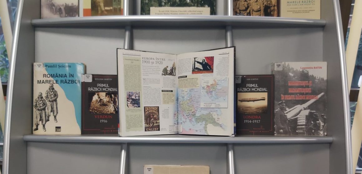 EXPOZIȚIE DE CARTE: Războiul care a schimbat harta lumii – 110 ani de la începutul Primului Război Mondial
