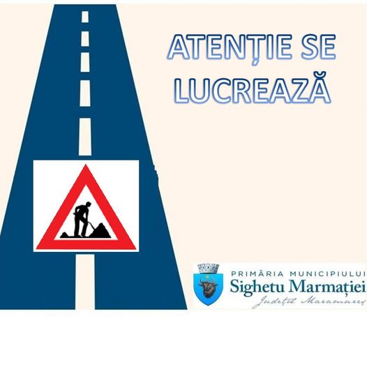 SIGHETU MARMAȚIEI: Tronsoane închise circulației auto SIGHETU MARMAȚIEI: Tronsoane închise circulației auto