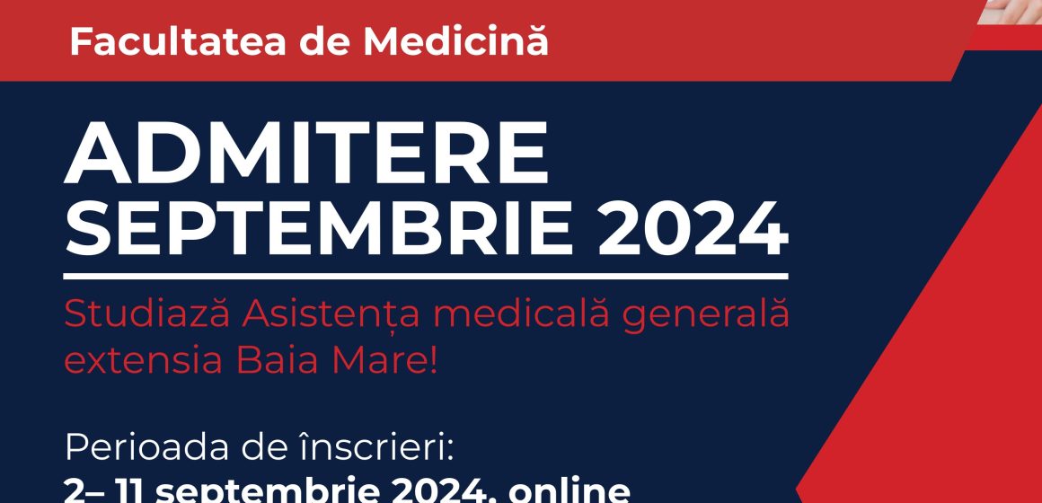 ADMITERE: sesiunea septembrie 2024, la programul de studii de licență Asistență medicală generală, extensia Baia Mare ADMITERE: sesiunea septembrie 2024, la programul de studii de licență Asistență medicală generală, extensia Baia Mare