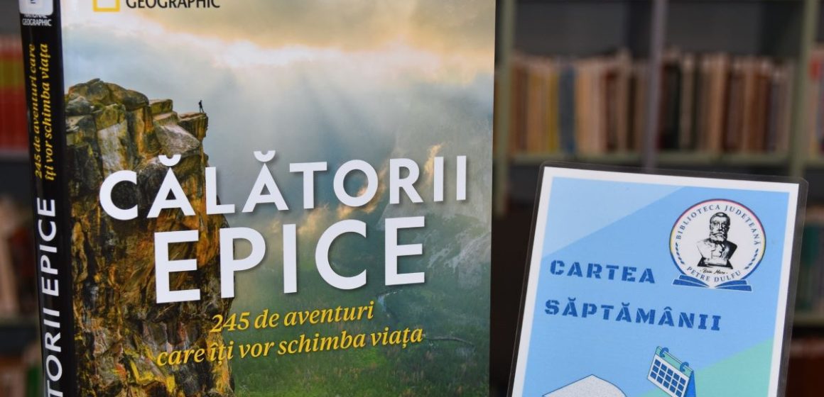 RECOMANDĂRI DE LECTURĂ: Călătorii epice