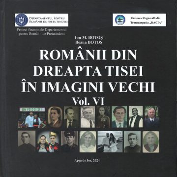 LANSARE DE CARTE: Românii din dreapta Tisei în imagini vechi”, vol. VI și Românii din dreapta Tisei. Documente oficiale, vol. I