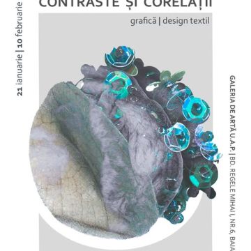 GALERIA DE ARTĂ U.A.P: BAIA MARE: Contraste și corelații – expoziție de grafică  și design textil