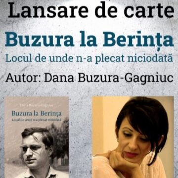 LANSARE DE CARTE: Buzura la Berința. Locul de unde n-a plecat niciodată – autor Dana Buzura-Gagniuc