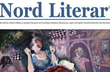 NORD LITERAR: Numărul 262 al revistei de cultură își așteaptă cititorii