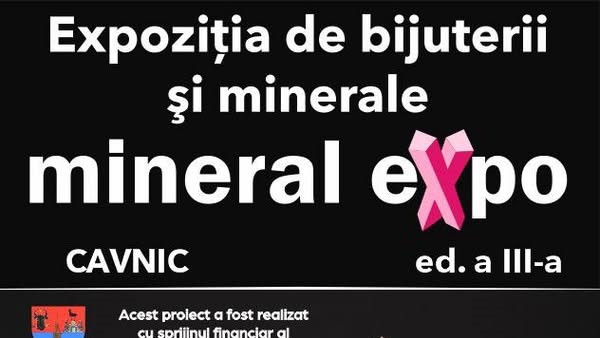 MINERAL EXPO: Cavnic devine din nou capitala cristalelor MINERAL EXPO: Cavnic devine din nou capitala cristalelor