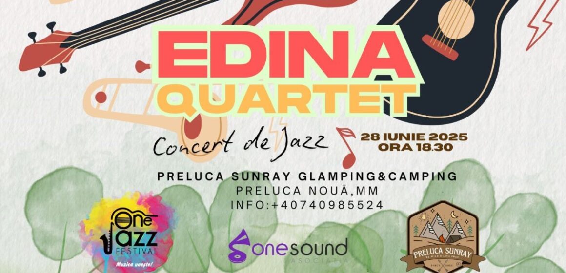 PRELUCA NOUĂ: Concert jazz cu Edina Quartet