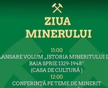 BAIA SPRIE: Ziua Minerului sărbătorită în 16 august