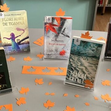 LUMEA CĂRȚILOR: Magia Toamnei – cele mai frumoase pagini de literatură universală, la Biblioteca Județeană LUMEA CĂRȚILOR: Magia Toamnei – cele mai frumoase pagini de literatură universală, la Biblioteca Județeană