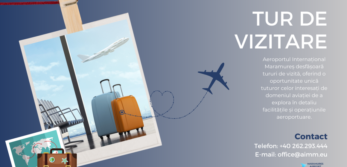 AEROPORTUL INTERNAȚIONAL MARAMUREȘ: Tur de vizitare la aeroport AEROPORTUL INTERNAȚIONAL MARAMUREȘ: Tur de vizitare la aeroport