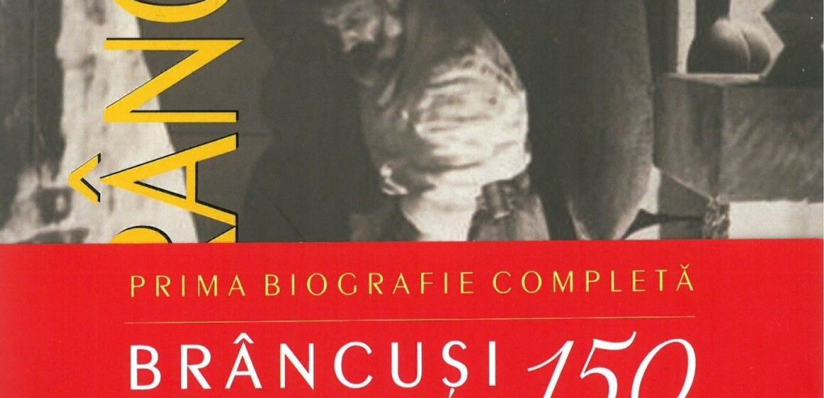 CONFERINȚĂ: Aducerea acasă a lui Brâncuși – 150 de ani de la naștere
