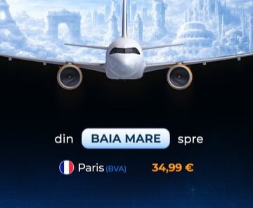 AEROPORTUL INTERNAȚIONAL MARAMUREȘ: Călătorie la Paris cu 34,99 euro