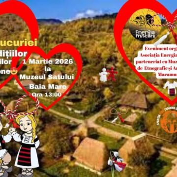 MUZEUL SATULUI BAIA MARE: Găsește Mărțișorul Bucuriei în inima tradițiilor și obiceiurilor maramureșene