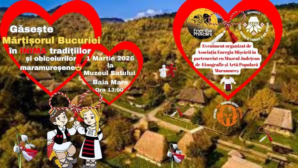 MUZEUL SATULUI BAIA MARE: Găsește Mărțișorul Bucuriei în inima tradițiilor și obiceiurilor maramureșene MUZEUL SATULUI BAIA MARE: Găsește Mărțișorul Bucuriei în inima tradițiilor și obiceiurilor maramureșene