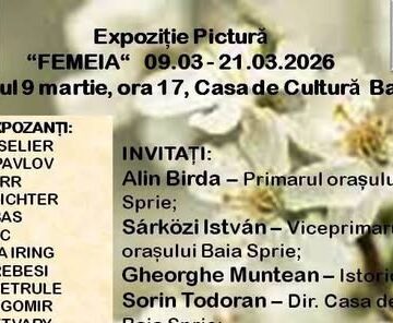 FEMEIA – Vernisajul expoziției membrilor Asociației Artiștilor Plastici ”Alexandru Șainelic” în Baia Sprie