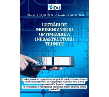 VITAL: Timp de doua zile sistemele informatice ale societății nu vor fi funcționale – Se efectuează operațiuni de modernizare și optimizare a infrastructurii tehnice
