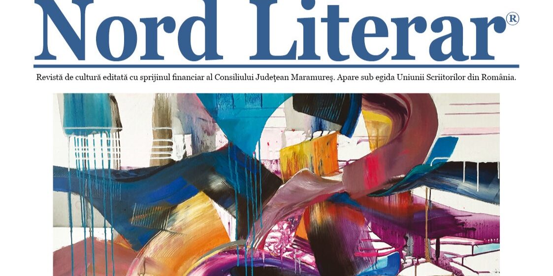 NORD LITERAR: Numărul 273 al revistei de cultură își așteaptă cititorii