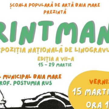 BAIA MARE: Invitație la vernisajul Expoziției Naționale de Linogravură „Printmania”, organizată de Școala Populară de Artă Baia Mare la Teatrul Municipal