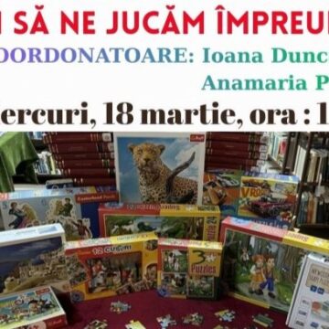 ATELIER DE JOACĂ pentru toate vârstele la Filiala Traian ATELIER DE JOACĂ pentru toate vârstele la Filiala Traian