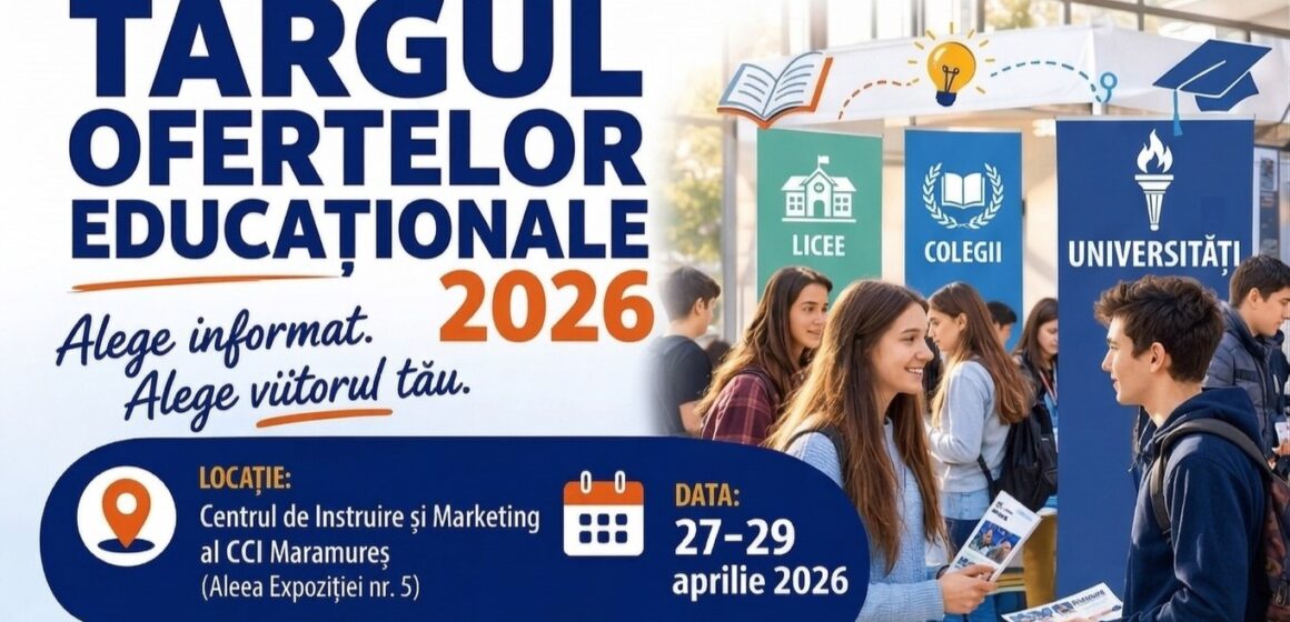 BAIA MARE: Târgul Ofertelor Educaționale 2026 BAIA MARE: Târgul Ofertelor Educaționale 2026