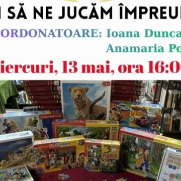 ATELIER DE JOACĂ pentru toate vârstele la Filiala Traian
