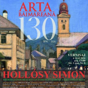 MUZEUL JUDEȚEAN DE ARTĂ: Invitație la vernisajul expoziției ” Arta băimăreană 130 (1896-2026)