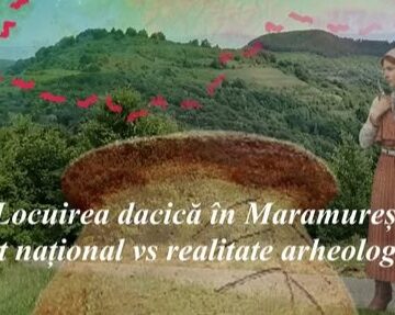 MUZEUL JUDEȚEAN DE ISTORIE ȘI ARHEOLOGIE: Invitație la vernisajul expoziției temporare “Locuirea dacică în Maramureș. Mit național vs realitate arheologică”