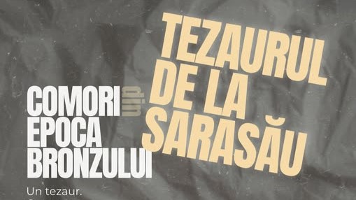 SIGHET 700: Comori din Epoca Bronzului – Tezaurul de la Sarasău, o expoziție de neratat SIGHET 700: Comori din Epoca Bronzului – Tezaurul de la Sarasău, o expoziție de neratat