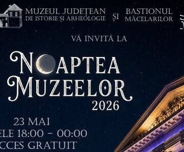 MUZEUL JUDEȚEAN DE ISTORIE: Noaptea Muzeelor 2026 – o noapte plină de cultură, istorie și experiențe memorabile
