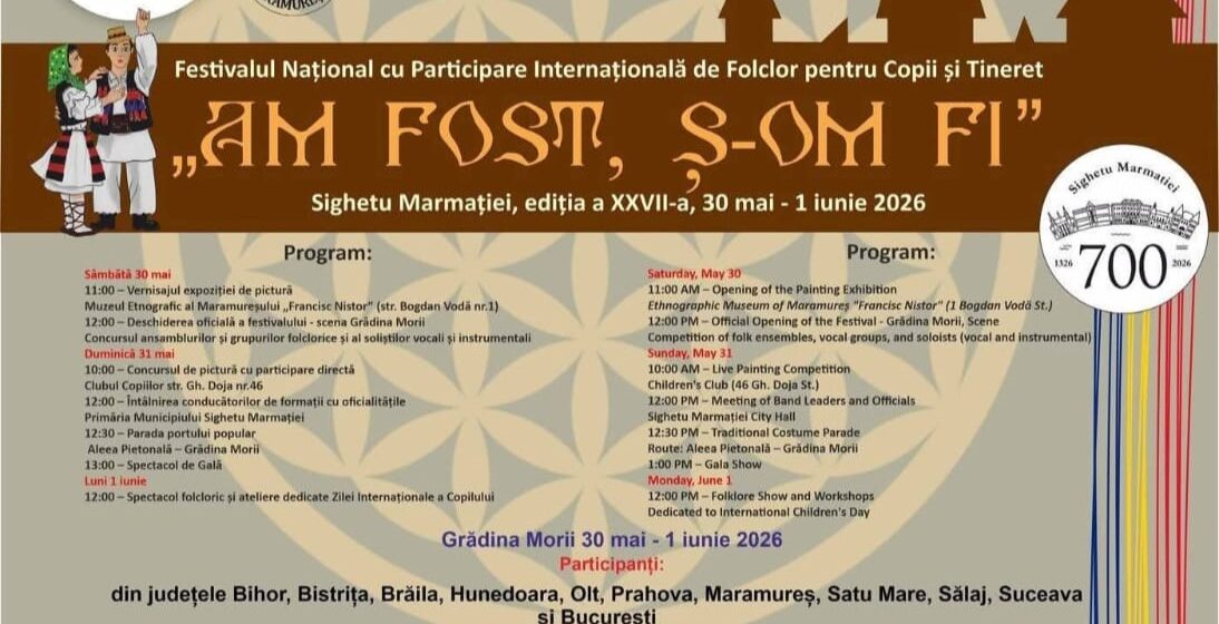 SIGHETU MARMAȚIEI: Restricții de circulație în 31 mai pentru desfășurarea Festivalului Internațional de Folclor pentru Copii și Tineret ”AM FOST Ș-OM FI” SIGHETU MARMAȚIEI: Restricții de circulație în 31 mai pentru desfășurarea Festivalului Internațional de Folclor pentru Copii și Tineret ”AM FOST Ș-OM FI”