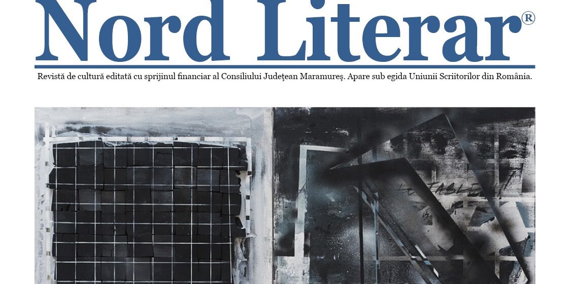 SEMNAL EDITORIAL: Un nou număr din revista de cultură „Nord Literar”