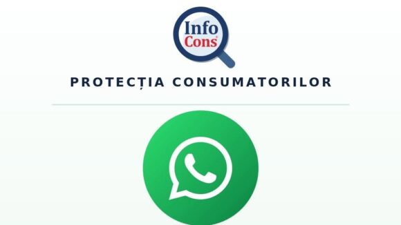 PROTECȚIA CONSUMATORILOR: InfoCons a lansat un canal oficial de WhatsApp dedicat informării rapide a publicului larg