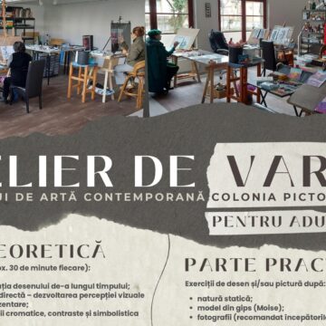 COLONIA PICTORILOR: Ateliere de vară pentru adulți