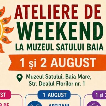 MUZEUL SATULUI BAIA MARE: Ateliere de sfârșit de săptămână