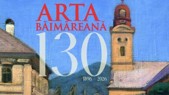 MUZEUL JUDEȚEAN DE ARTĂ: Ziua Maramureșului – Prezentarea expoziției aniversare ”Arta Băimăreană 13 (1896-2026)