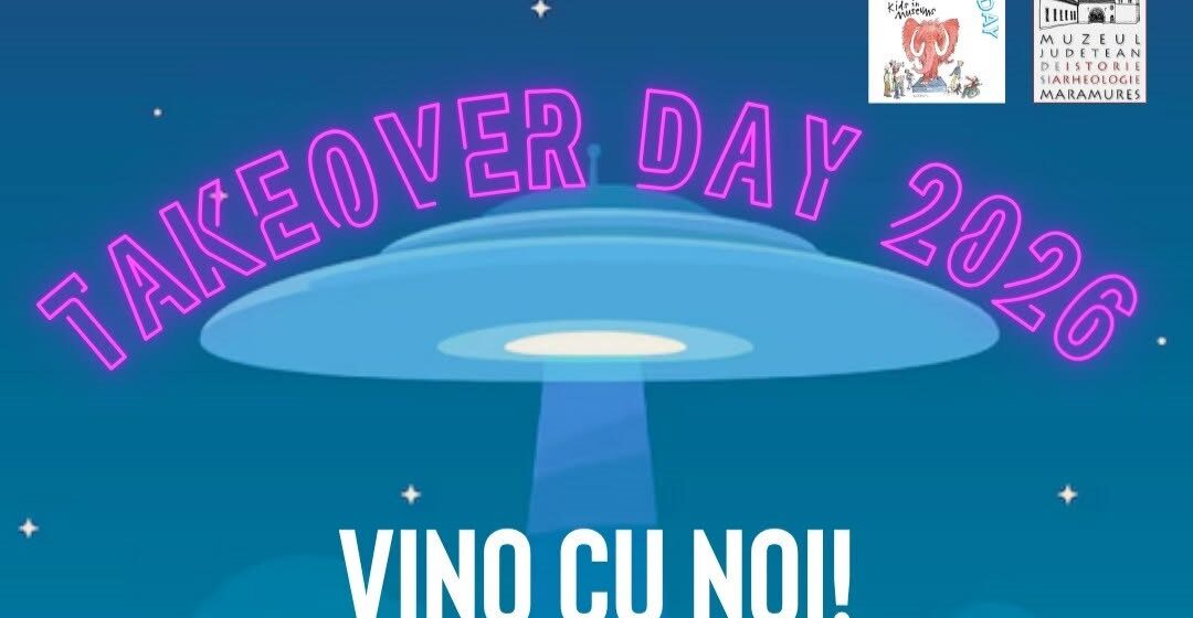 MUZEUL JUDEȚEAN DE ISTORIE: Takeover Day 2026 la a patra ediție