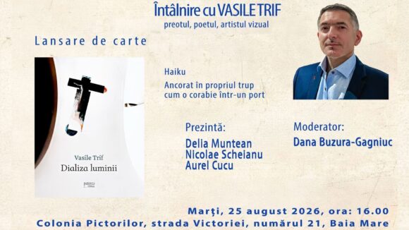 NORD LITERAR: Lansare de carte și întâlnire cu Vasile Trif, preot, poet și artist vizual