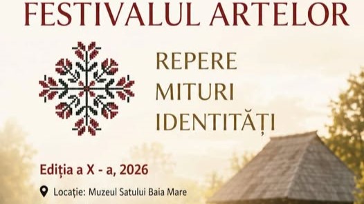 MUZEUL SATULUI BAIA MARE: Festivalul Artelor la cea de a X-a ediție – Repere. Mituri. Identități.