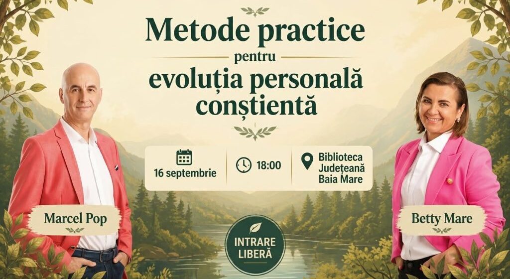 BIBLIOTECA JUDEȚEANĂ: Metode practice pentru evoluția personală