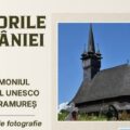 INVITAȚIE LA VERNISAJ: Comorile României – Patrimoniul Mondial UNESCO din Maramureș la Muzeul Județean de Mineralogie