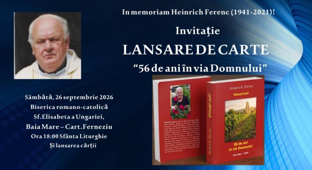 LANSARE DE CARTE: Heinrich Ferenc – 56 de ani în via Domnului