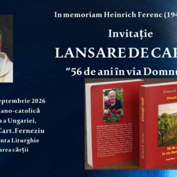 LANSARE DE CARTE: Heinrich Ferenc – 56 de ani în via Domnului