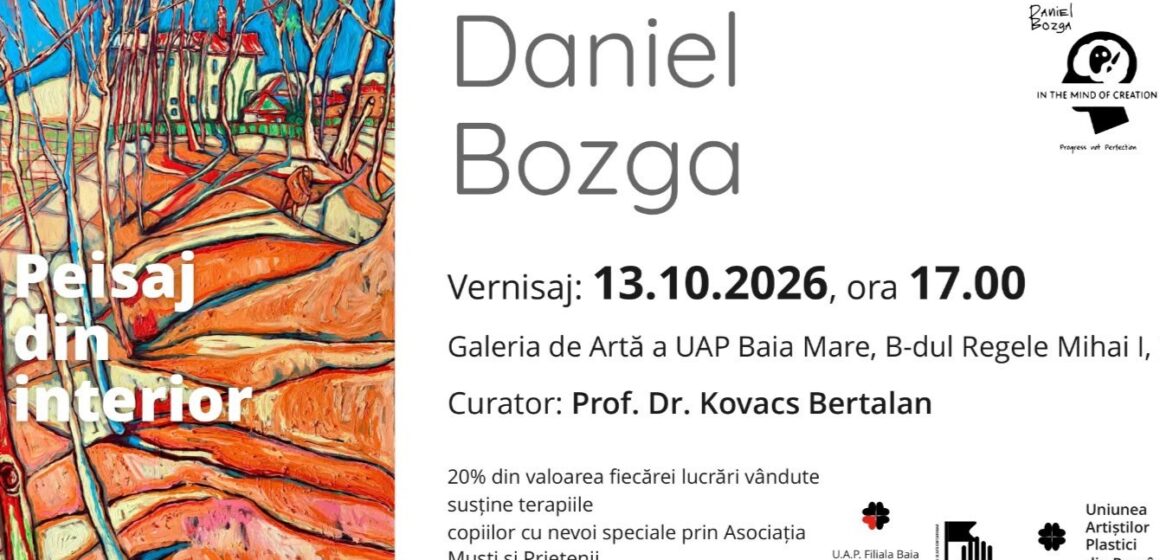 INVITAȚIE LA VERNISAJ: Peisaj din interior – expoziția personală Daniel Bozga