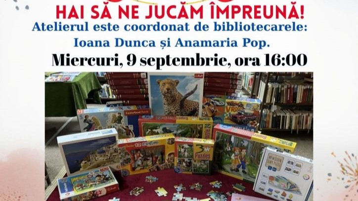 ATELIER DE JOACĂ pentru toate vârstele la Filiala Traian ATELIER DE JOACĂ pentru toate vârstele la Filiala Traian