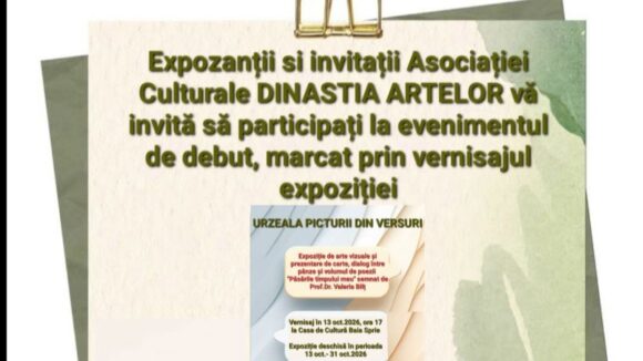 EVENIMENT DE DEBUT: Dinastia Artelor – invitație la vernisaj expoziție și lansare de carte la Baia Sprie