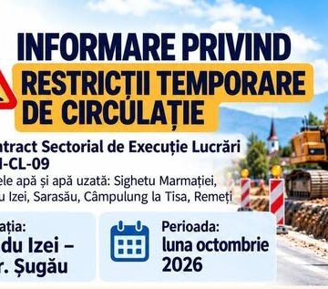 SIGHETU MARMAȚIEI: Restricții temporare de circulație pentru luna octombrie